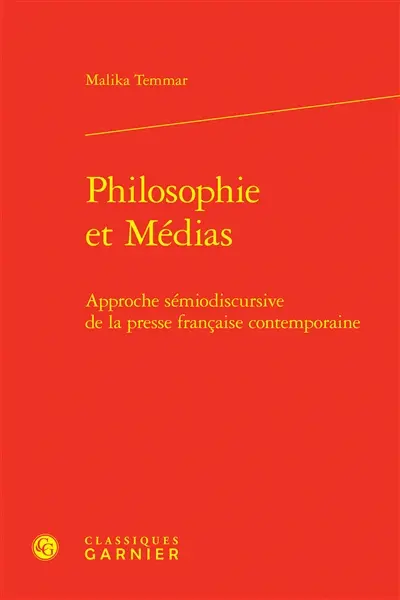 Philosophie et médias : approche sémiodiscursive de la presse française contemporaine