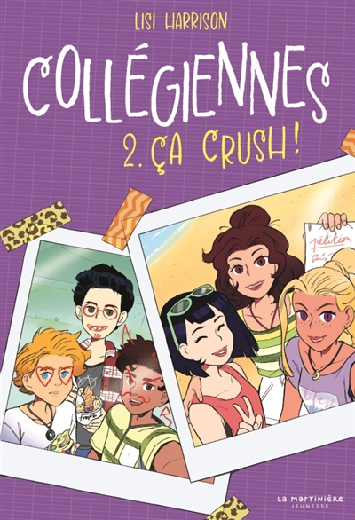 Collégiennes. Vol. 2. Ca crush !