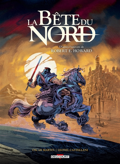 La Bête du Nord : la Cité...