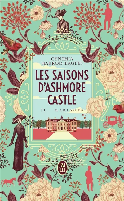 Les saisons d'Ashmore Castle. Vol. 2. Mariages