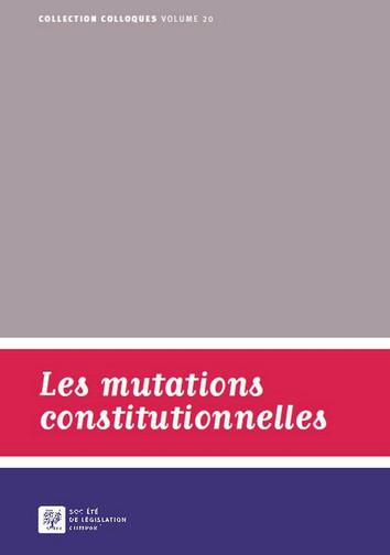 Les mutations constitutionnelles : actes de la journée d'étude du 5 avril 2013