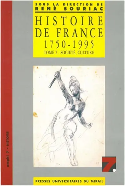 Histoire de France 1750-1995. Vol. 2. Société, culture