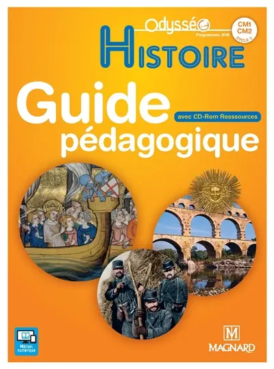 Histoire CM1-CM2, cycle 3 : guide pédagogique, avec CD-ROM ressources : programmes 2016