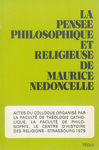 La pensée philosophique et religieuse de Maurice Nédoncelle : actes du colloque