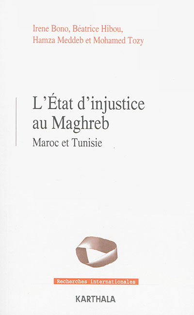 L'état d'injustice au Maghreb : Maroc et Tunisie