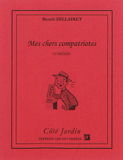Mes chers compatriotes : comédie