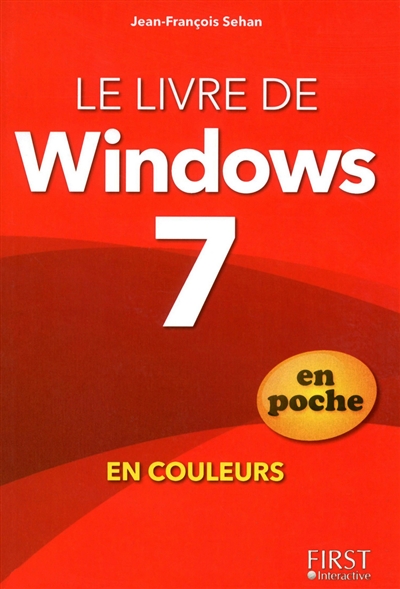 Le livre de Windows 7 en poche : en couleurs