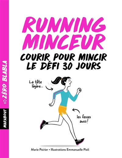 Running minceur : courir pour mincir : le défi 30 jours