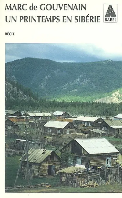 Un printemps en Sibérie : récit