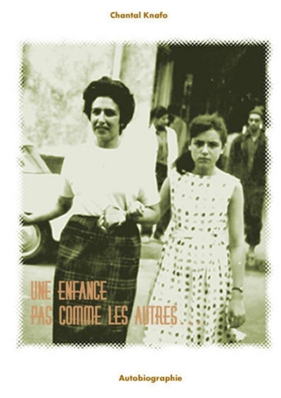 UNE ENFANCE PAS COMME LES...