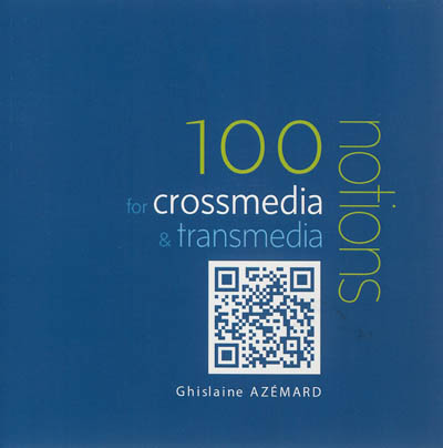 100 notions for crossmedia & transmedia