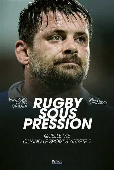 Rugby sous pression : quelle vie quand le sport s'arrête...