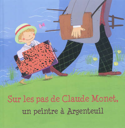 Sur les pas de Claude Monet, un peintre à Argenteuil