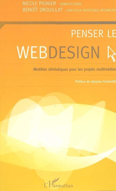 Penser le webdesign : modèles sémiotiques pour les projets multimédias
