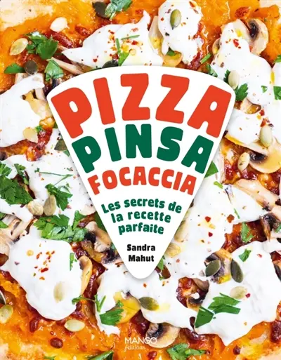Pizza, pinsa, foccacia : les secrets de la recette parfaite