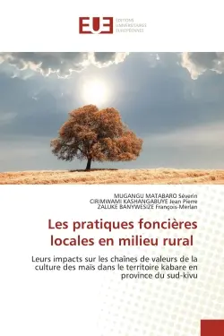 Les pratiques foncières locales en milieu rural : Leurs impacts sur les chaînes de valeurs de la culture des maïs dans le territoire kabare en provinc