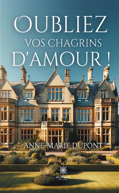 Oubliez vos chagrins d’amour !