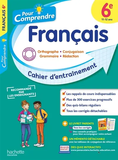 Pour comprendre, français 6e, 11-12 ans : orthographe, conjugaison, grammaire, rédaction : cahier d'entraînement, nouveaux programmes