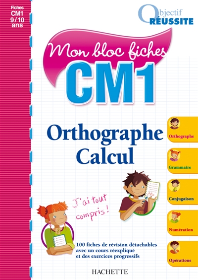 Orthographe calcul, CM1, 9-10 ans