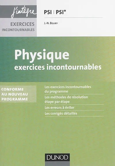 Physique : exercices incontournables, PSI, PSI*