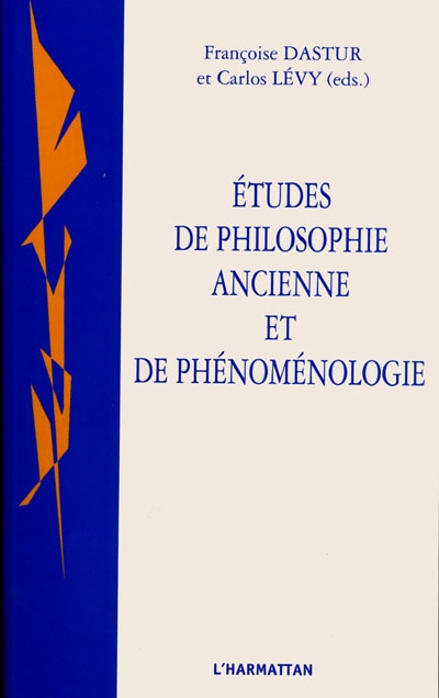 Etudes de philosophie ancienne et de phénoménologie