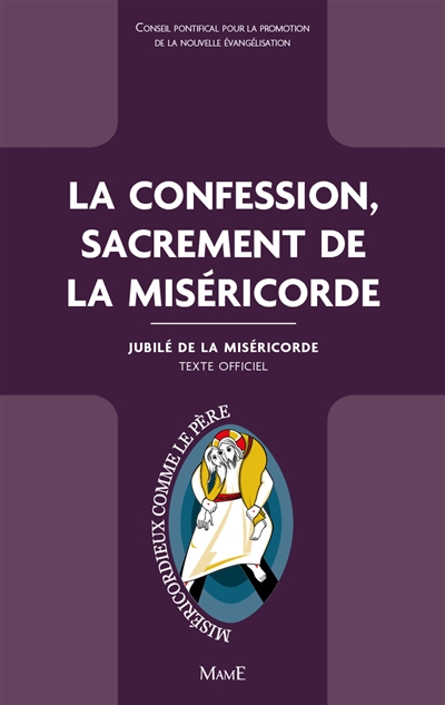 La confession, sacrement de la miséricorde : texte officiel
