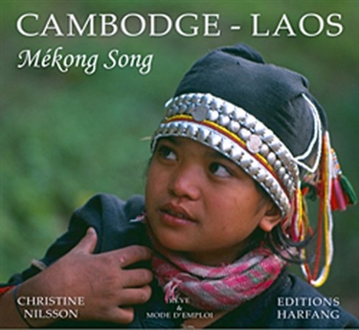 Cambodge, Laos : Mekong song