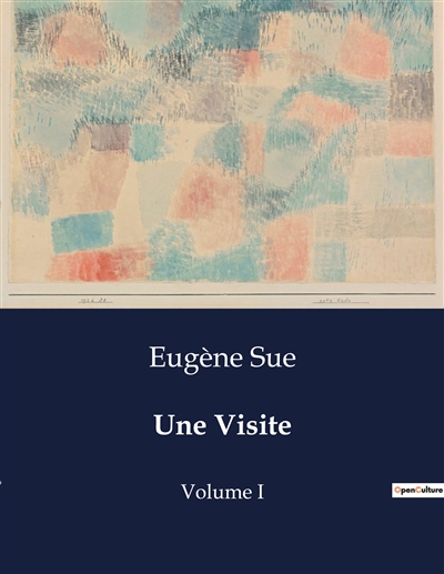 Une Visite : Volume I