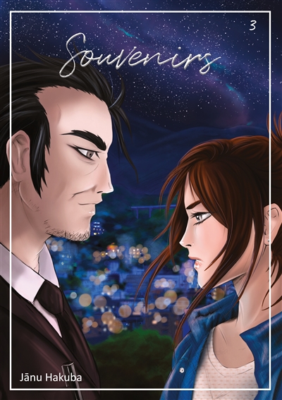 Souvenirs : Tome 3