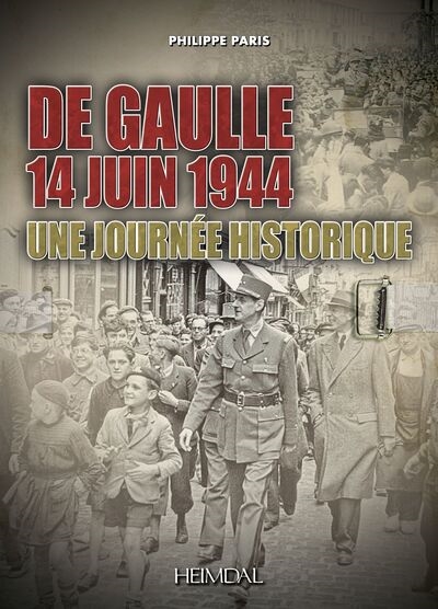 De Gaulle, 14 juin 1944 :...