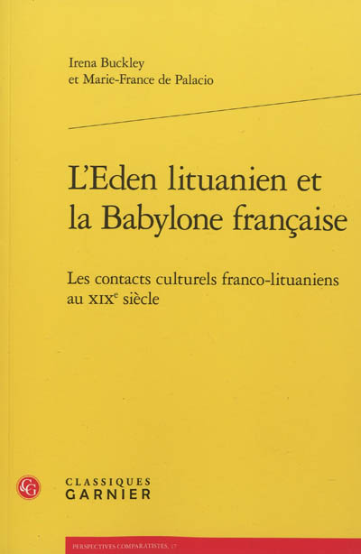 L'Eden lituanien et la Babylone française : les contacts culturels franco-lituaniens au XIXe siècle