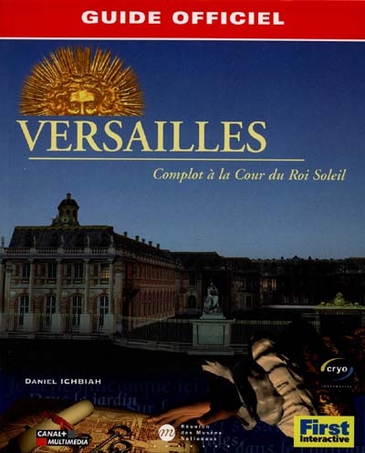 Versailles : complot à la cour du Roi Soleil