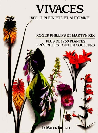 Vivaces. Vol. 2. Plein été et automne : plus de 1250 plantes présentées tout en couleurs