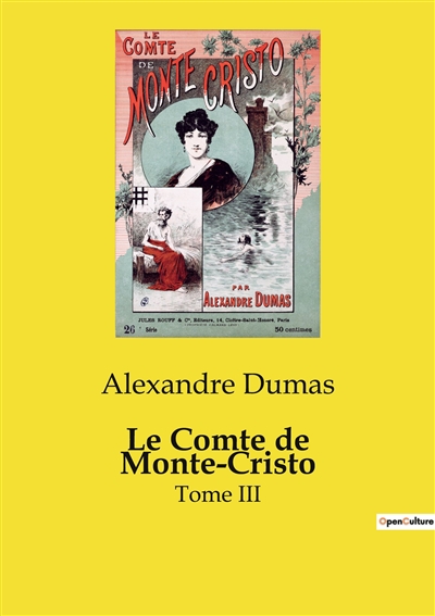 Le Comte de Monte-Cristo : Tome III