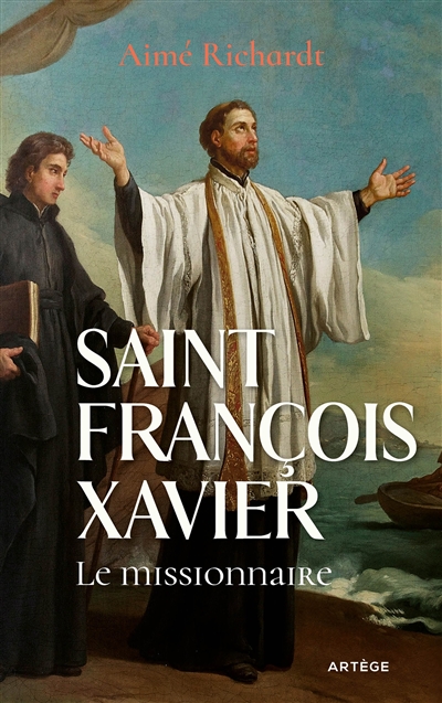 Saint François-Xavier : le missionnaire