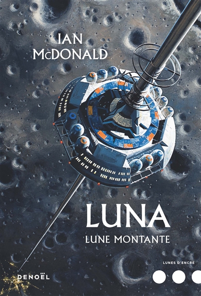 Luna. Vol. 3. Lune montante