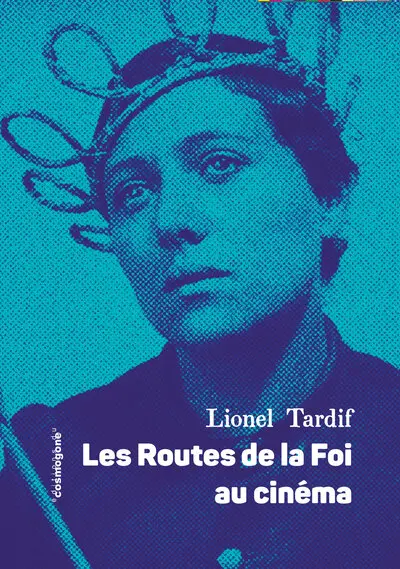 Les routes de la foi au cinéma