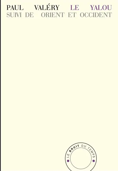 Le Yalou. Orient et Occident