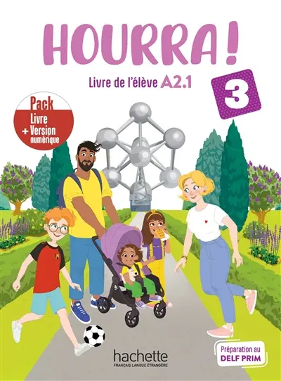 Hourra ! 3 : livre de l'élève A2.1 : pack livre + version numérique