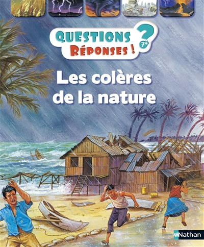 Questions ? Réponses ! : Les colères de la nature