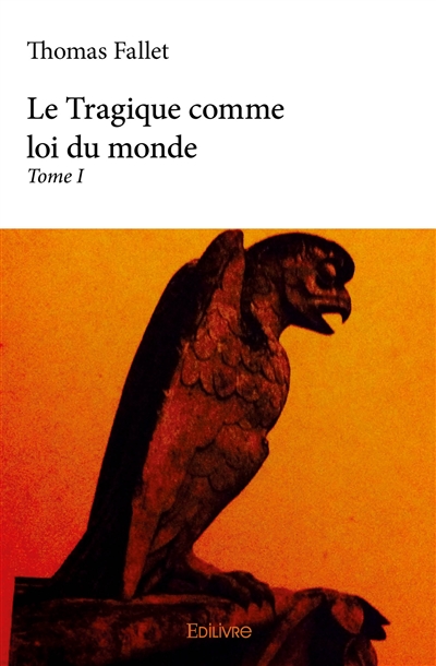 Le tragique comme loi du monde