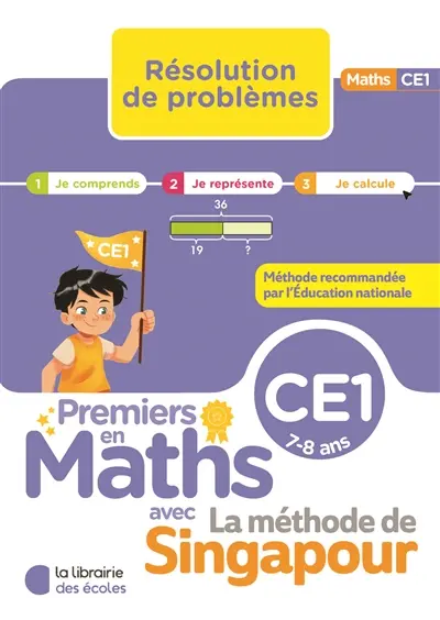 Premiers en maths avec la méthode de Singapour, CE1, 7-8 ans : résolution de problèmes