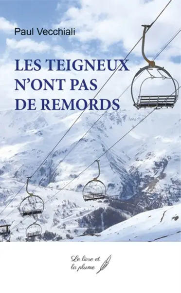 Les teigneux n'ont pas de remords