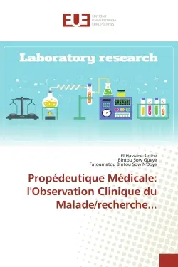 Propédeutique Médicale : l'Observation Clinique du Malade/recherche...