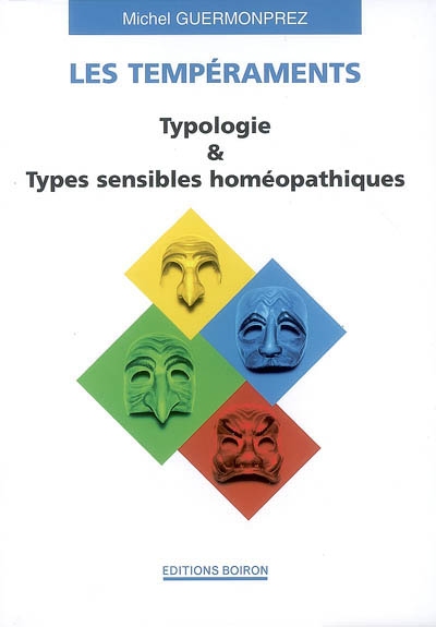 Les tempéraments : typologie & types sensibles homéopathiques