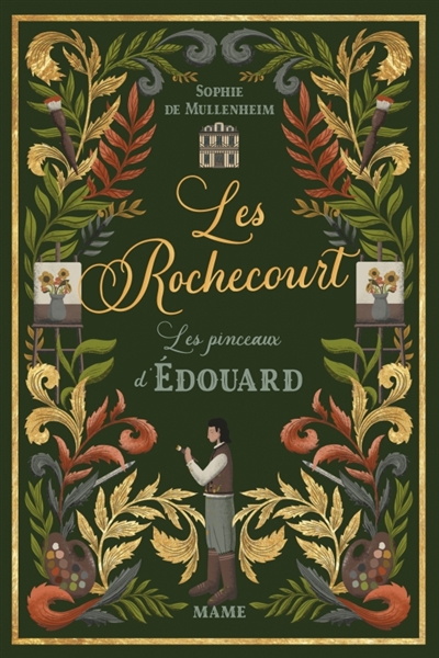 Les Rochecourt. Vol. 3. Les pinceaux d'Edouard