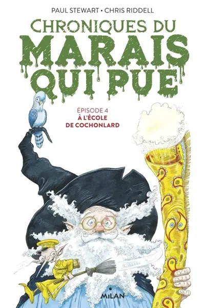 Chroniques du Marais qui pue. Vol. 4. A l'école de Cochonlard