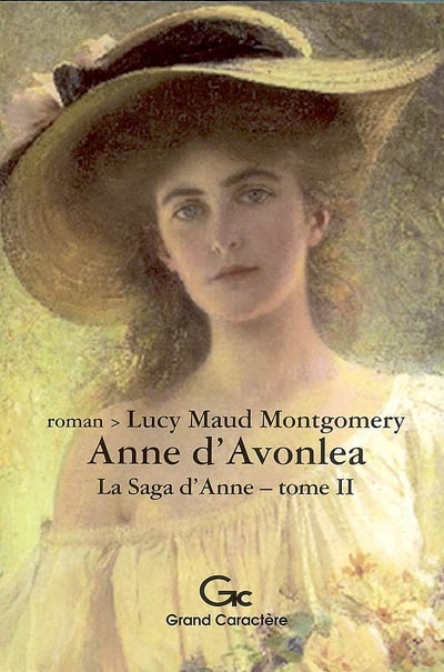La saga d'Anne. Vol. 2. Anne d'Avonlea
