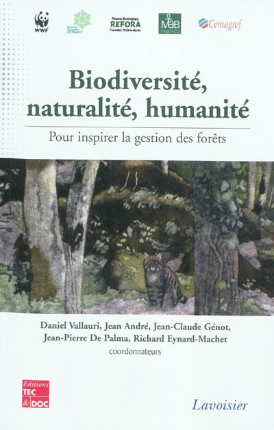 Biodiversité, naturalité, humanité : pour inspirer la gestion des forêts