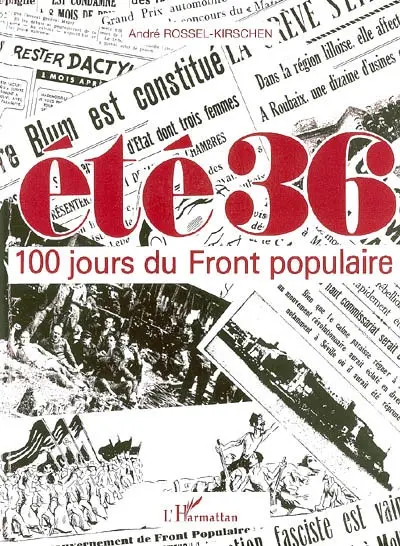 Eté 36 : 100 jours du Front populaire